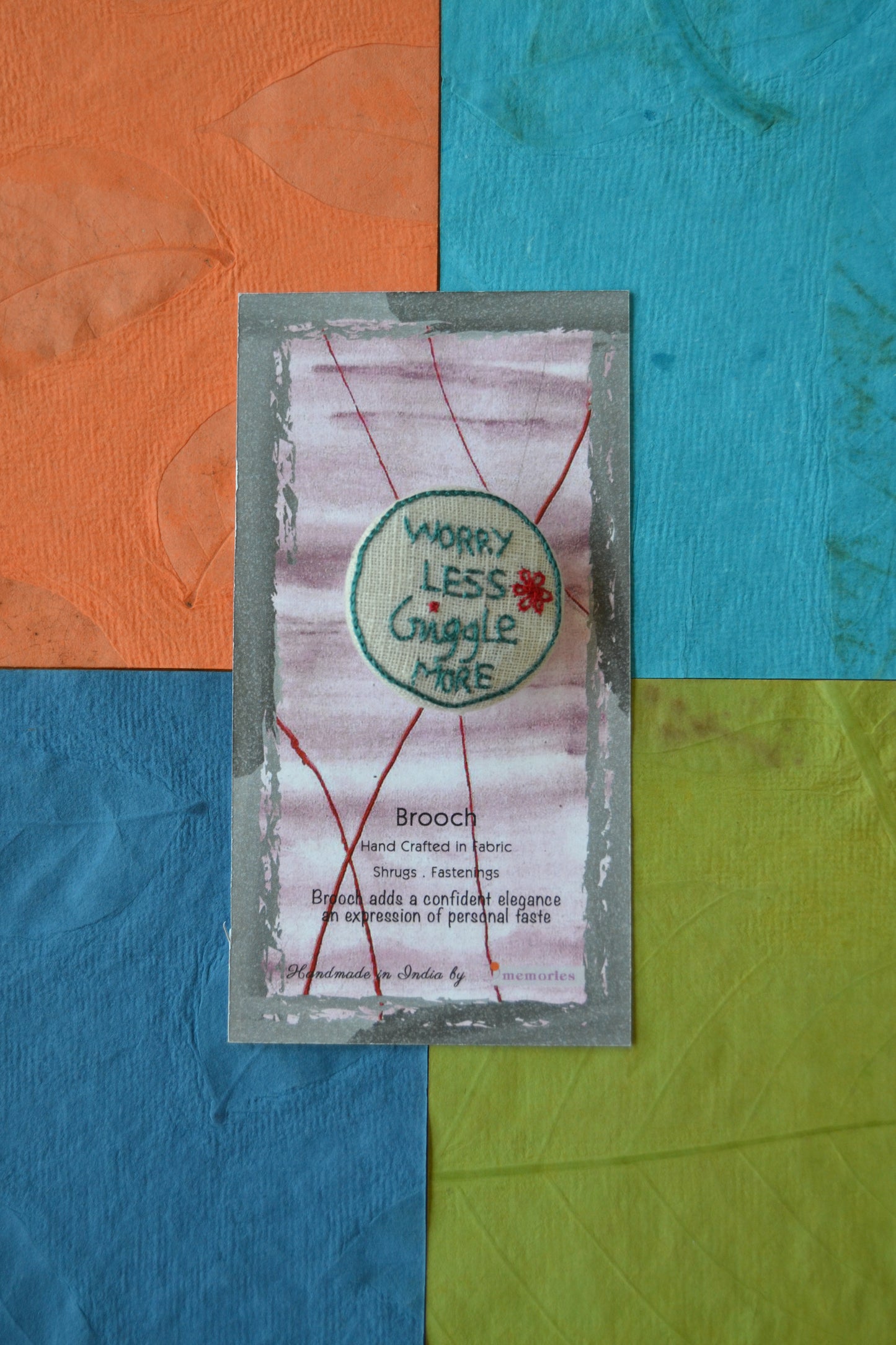 Cheer on Brooch : Worry Less Giggle More